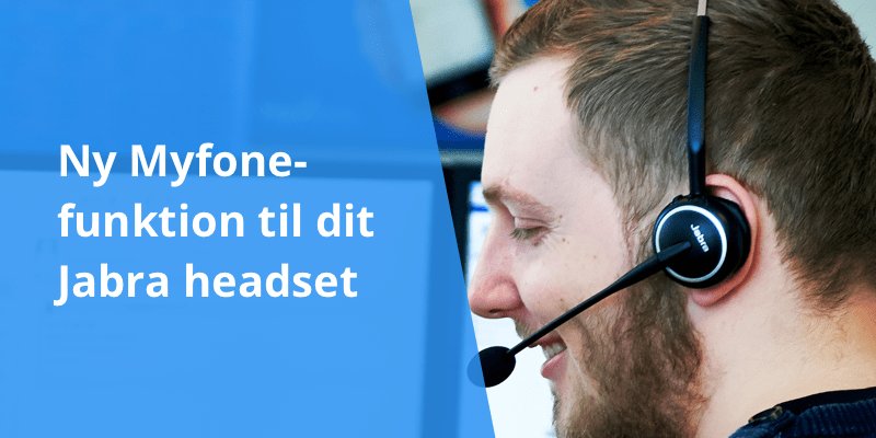 Besvar opkald i Myfone direkte på dit Jabra headset